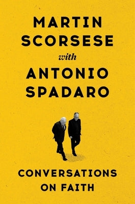 Conversations on Faith by Scorsese, Martin