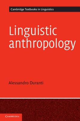 Linguistic Anthropology by Duranti, Alessandro