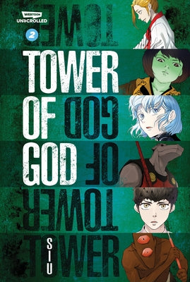 Tower of God, Vol. 2: A Webtoon Unscrolled Graphic Novel by Siu