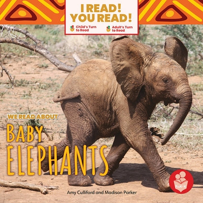 We Read about Baby Elephants by Culliford, Amy