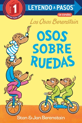 Osos Sobre Ruedas (Bears on Wheels Spanish Edition) (Berenstain Bears) by Berenstain, Stan