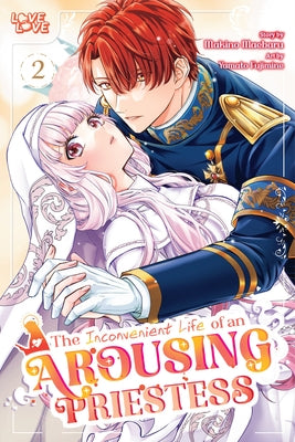 The Inconvenient Life of an Arousing Priestess, Volume 2 by Fujimine, Yamato