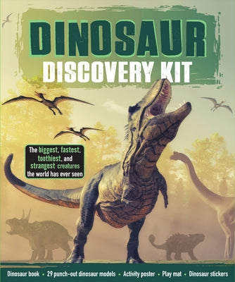 Dinosaur Discovery Kit: The Biggest, Fastest, Toothiest, and Strangest Creatures the World Has Ever Seen [With Sticker(s) and Poster] by Publications International Ltd