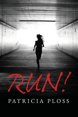 Run by Ploss, Patricia