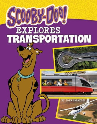 Scooby-Doo Explores Transportation by Sazaklis, John