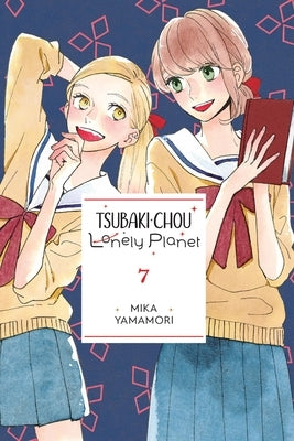 Tsubaki-Chou Lonely Planet, Vol. 7: Volume 7 by Yamamori, Mika