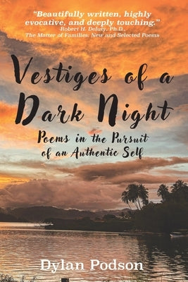 Vestiges of a Dark Night by Podson, Dylan