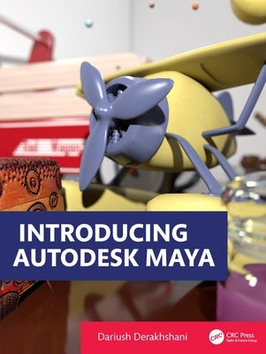 Introducing Autodesk Maya by Derakhshani, Dariush