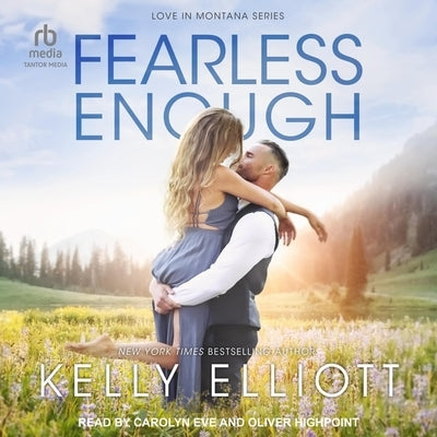 Fearless Enough by Elliott, Kelly