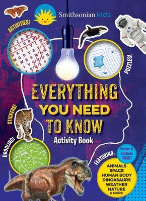 Smithsonian Everything You Need to Know Activity Book by Editors of Silver Dolphin Books