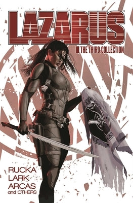 Lazarus: The Third Collection by Rucka, Greg