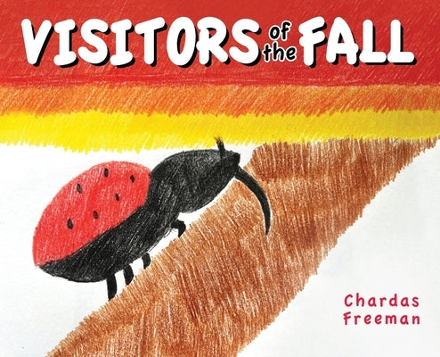 Visitors of the Fall by Freeman, Chardas