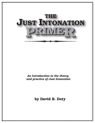 The Just Intonation Primer by Doty, David B.