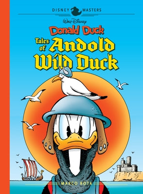 Walt Disney's Donald Duck: Tales of Andold Wild Duck: Disney Masters Vol. 26 by Rota, Marco