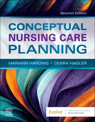 Conceptual Nursing Care Planning by Harding, Mariann M.