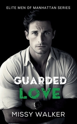Guarded Love by Walker, Missy