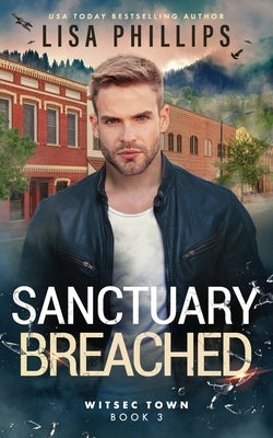 Sanctuary Breached by Phillips, Lisa