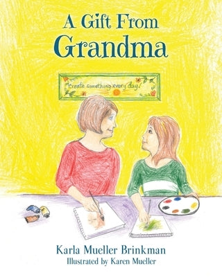 A Gift From Grandma by Brinkman, Karla Mueller