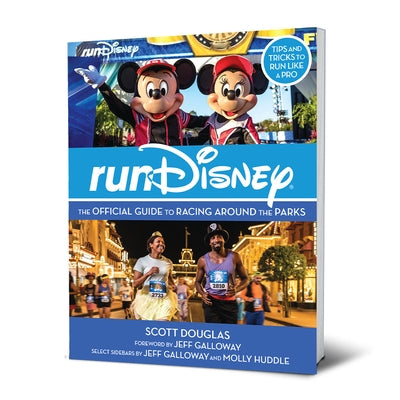 Rundisney: The Official Guide to Racing Around the Parks by Douglas, Scott