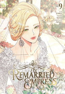 The Remarried Empress, Vol. 9 by Alphatart