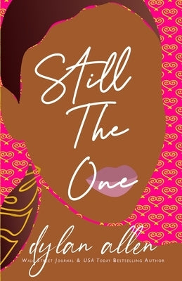 Still the One - A Second Chance Romance by Allen, Dylan