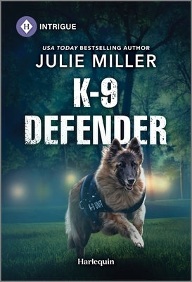 K-9 Defender by Miller, Julie