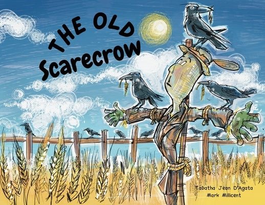 The Old Scarecrow by D'Agata, Tabatha Jean