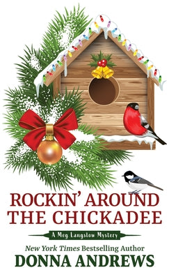 Rockin' Around the Chickadee by Andrews, Donna