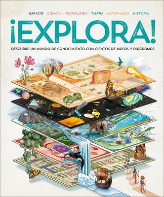 ?Explora! (Explore): Descubre Un Mundo de Conocimiento Con Cientos de Mapas Y Diagramas by DK