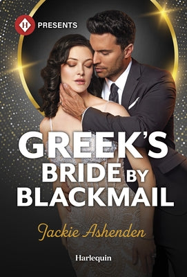 Greek's Bride by Blackmail by Ashenden, Jackie