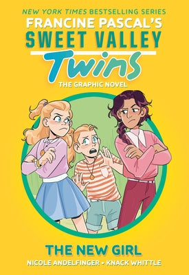 Sweet Valley Twins: The New Girl: (A Graphic Novel) by Pascal, Francine