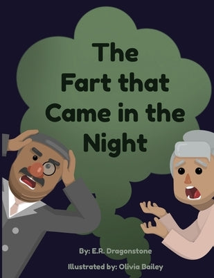 The Fart that Came in the Night by Dragonstone, E. R.