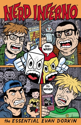 Nerd Inferno: The Essential Evan Dorkin by Dorkin, Evan
