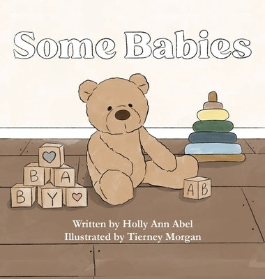 Some Babies by Abel, Holly Ann