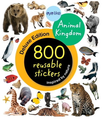 Eyelike Stickers Deluxe: Animal Kingdom by Workman Publishing