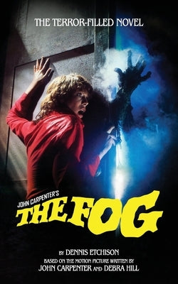 The Fog: The Official Novelization by Etchison, Dennis