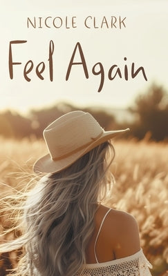 Feel Again by Clark, Nicole