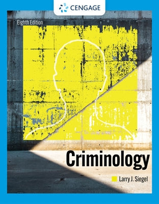 Criminology by Siegel, Larry