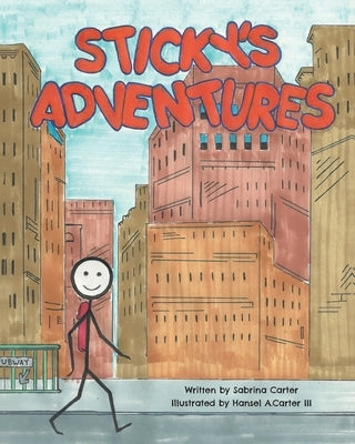 Sticky's Adventures by Carter, Sabrina