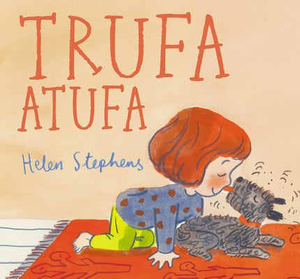 Trufa Atufa / Smelly Peggy by Stephens, Helen