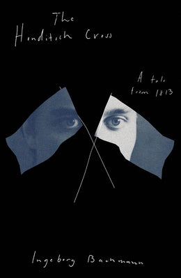 The Honditsch Cross by Bachmann, Ingeborg