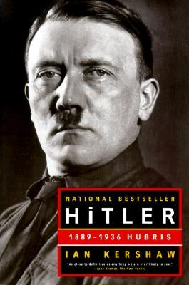Hitler: 1889-1936: Hubris by Kershaw, Ian
