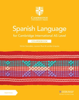 Cambridge International as Level Spanish Language Coursebook with Digital Access (2 Years) by Gonz&#225;lez, V&#237;ctor