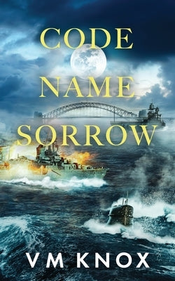 Code Name Sorrow by Knox, V. M.