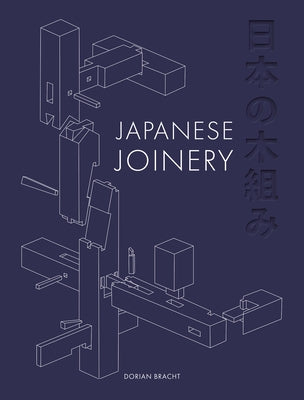 Japanese Joinery by Bracht, Dorian