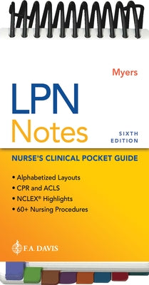 LPN Notes: Nurse's Clinical Pocket Guide by Myers, Ehren