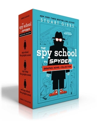 The Spy School vs. Spyder Graphic Novel Collection (Boxed Set): Spy School the Graphic Novel; Spy Camp the Graphic Novel; Evil Spy School the Graphic by Gibbs, Stuart