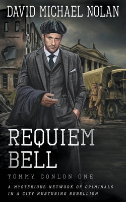 Requiem Bell: A Historical Crime Thriller by Nolan, David Michael