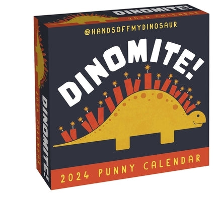 A Handsoffmydinosaur 2024 Day-To-Day Calendar: Dinomite! by Zirinis, Teo