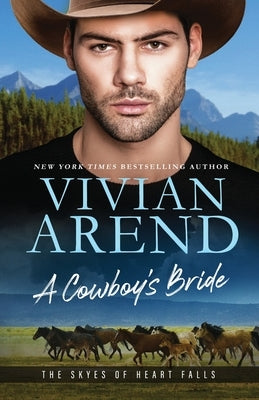 A Cowboy Bride by Arend, Vivian